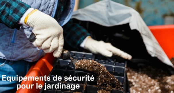 Guide des équipements de sécurité pour les amateurs de jardinage